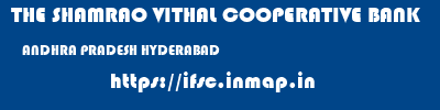 THE SHAMRAO VITHAL COOPERATIVE BANK  ANDHRA PRADESH HYDERABAD    ifsc code